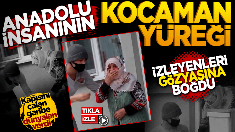 Anadolu insanının kocaman yüreği izleyenleri gözyaşına boğdu