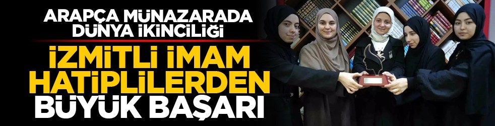 Arapça münazarada dünya ikinciliği: İzmitli İmam Hatiplilerden büyük başarı