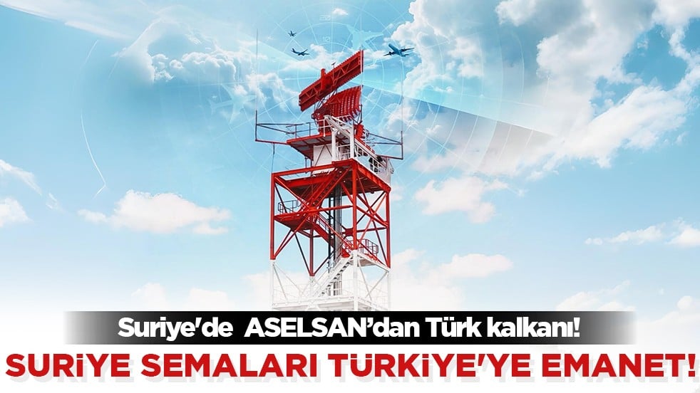 ASELSAN, Suriye'de uçuş güvenliğini sağlayacak