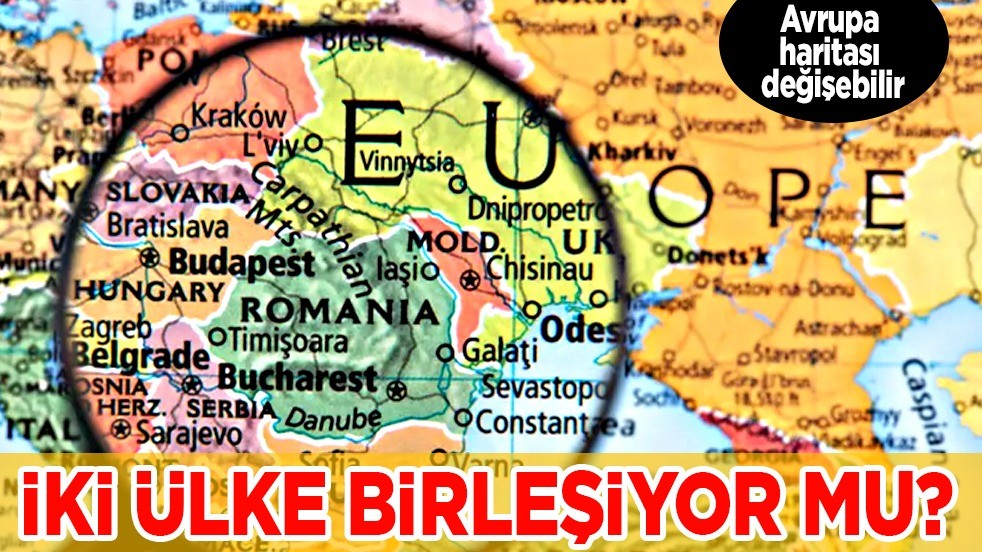 Avrupa haritası değişebilir! Yeniden alevlenen tartışma konuşuluyor: İki ülke birleşiyor mu? 