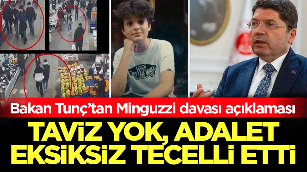 Bakan Tunç’tan Minguzzi davası açıklaması: Taviz yok, adalet eksiksiz tecelli etti