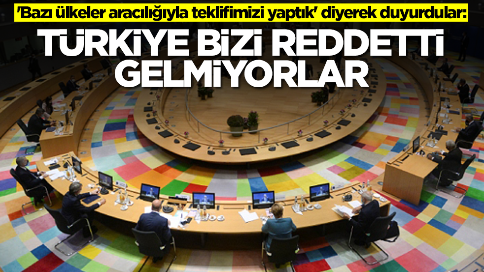 'Bazı ülkeler aracılığıyla teklifimizi yaptık' diyerek duyurdular: Türkiye bizi reddetti gelmiyorlar