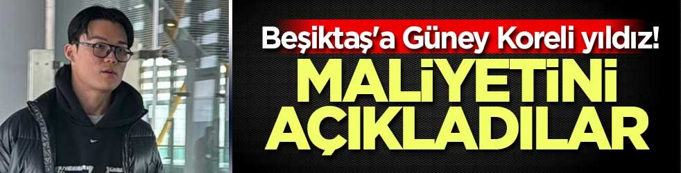 Beşiktaş'a Güney Koreli yıldız! Maliyetini açıkladılar