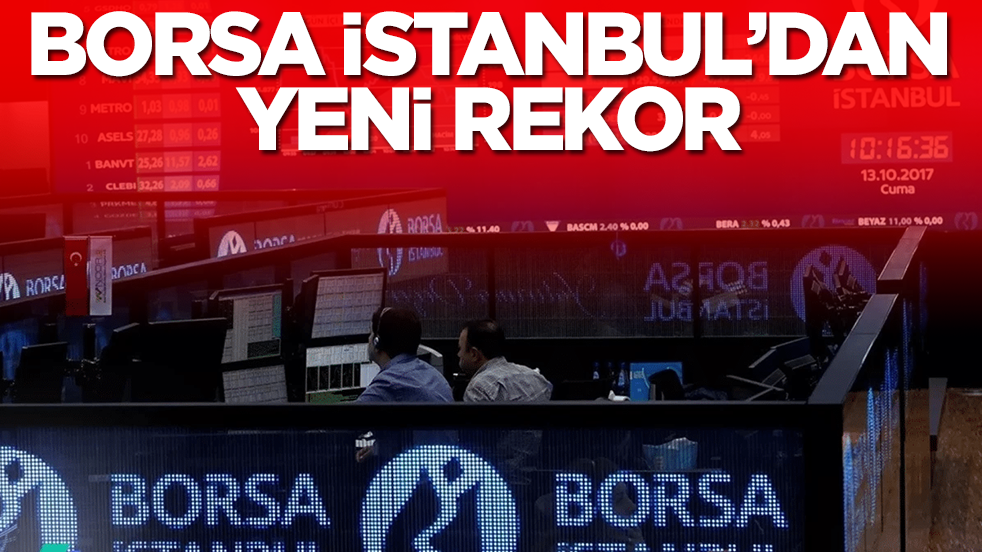 Borsa İstanbul'dan büyük rekor