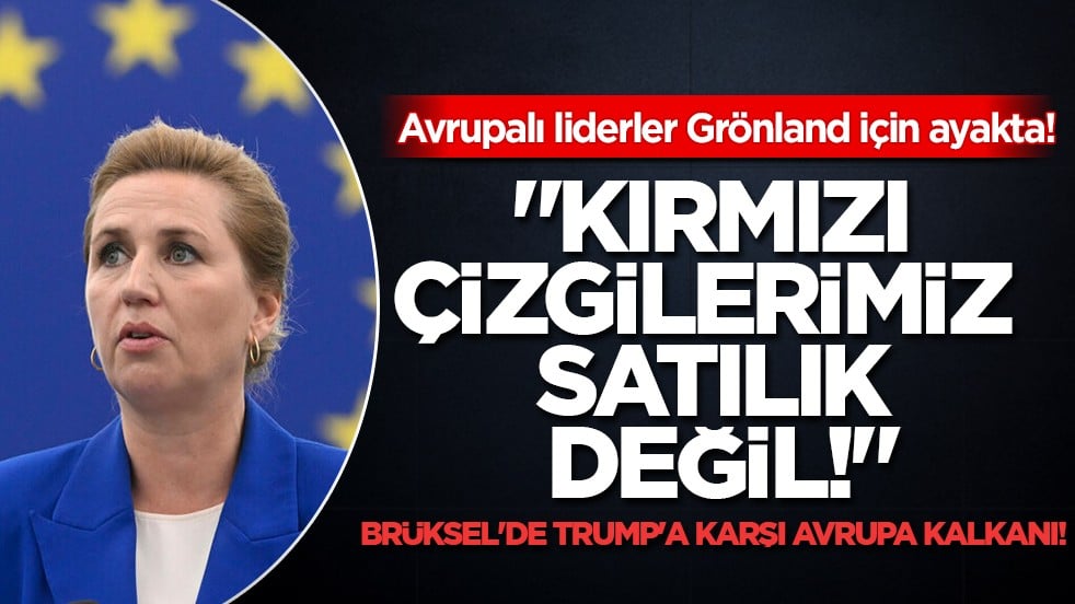 Brüksel'de Grönland düellosu: Danimarka resti çekti, Avrupa liderleri saf tuttu!