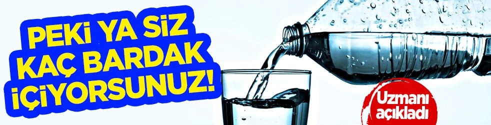 Bu yöntemi devreye almalısınız! Su tüketimiyle ilgili doğru bilinen yanlışlar! Günde kaç bardak su içilir?