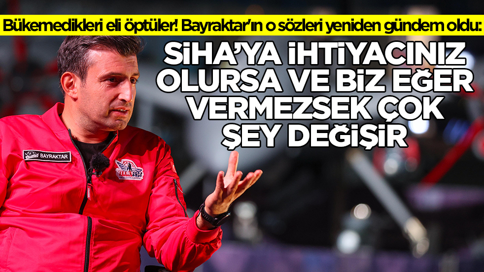 Bükemedikleri eli öptüler! Selçuk Bayraktar'ın sözleri akıllara geldi: SİHA'ya ihtiyacınız olursa ve biz vermezsek sizin için çok şey değişir