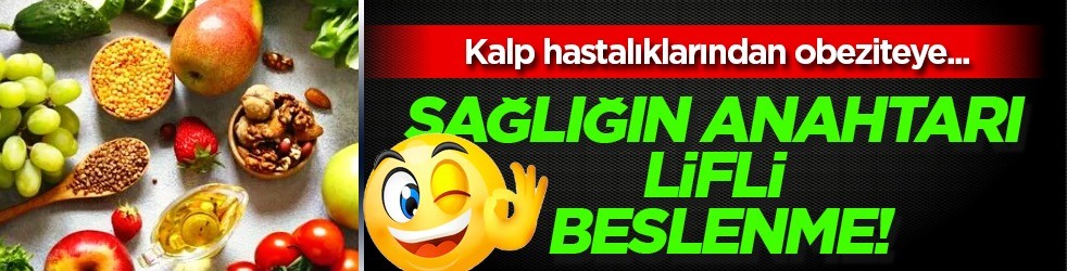 Bunu gün içinde tüketmek sağlığın anahtarı: lifli beslenme