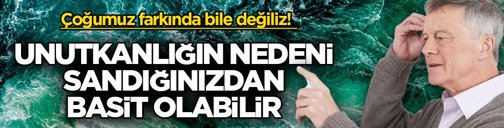 Çoğumuz farkında bile değiliz! Unutkanlığın nedeni sandığınızdan basit olabilir