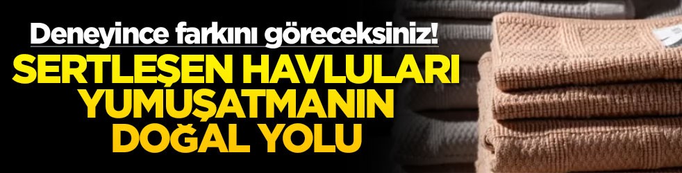 Deneyince farkını göreceksiniz! Sertleşen havluları yumuşatmanın doğal yolu