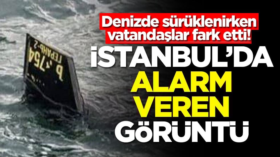 Denizde sürüklenirken vatandaşlar fark etti! İstanbul'da alarm veren görüntü