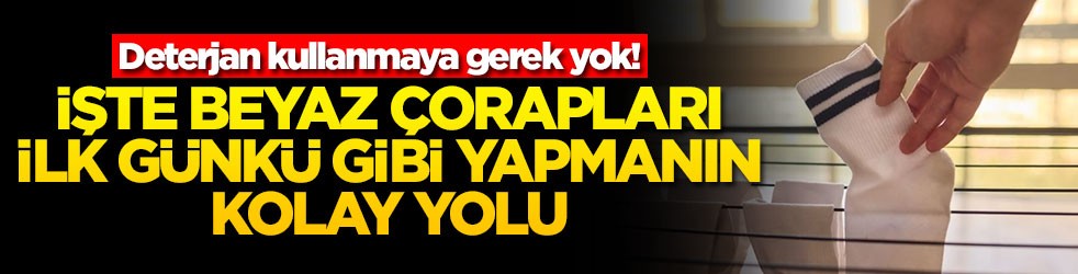 Deterjan kullanmaya gerek yok! İşte beyaz çorapları ilk günkü gibi yapmanın kolay yolu
