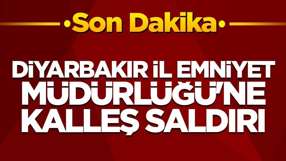 Diyarbakır İl Emniyet Müdürlüğü'ne kalleş saldırı