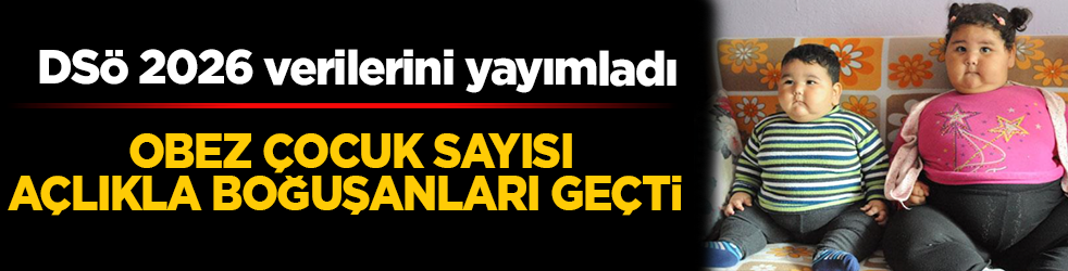 DSÖ'den küresel çağrı: Her 10 çocuktan biri obez: Okullarda beslenme devrimi şart