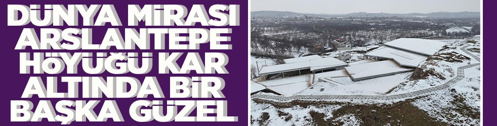 Dünya mirası Arslantepe Höyüğü kar altında bir başka güzel