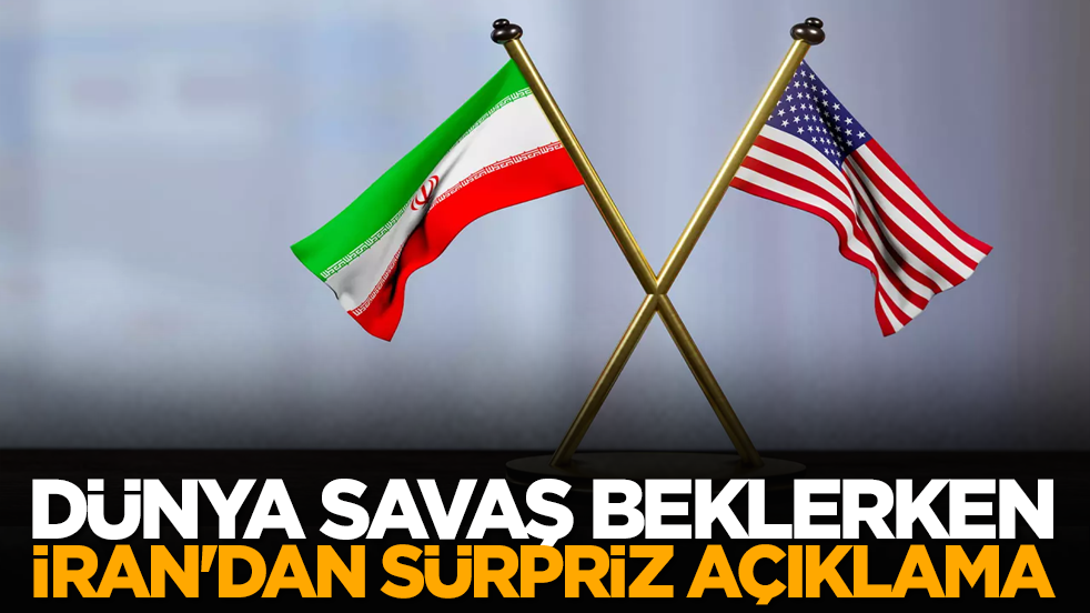 Dünya savaş beklerken İran'dan sürpriz açıklama