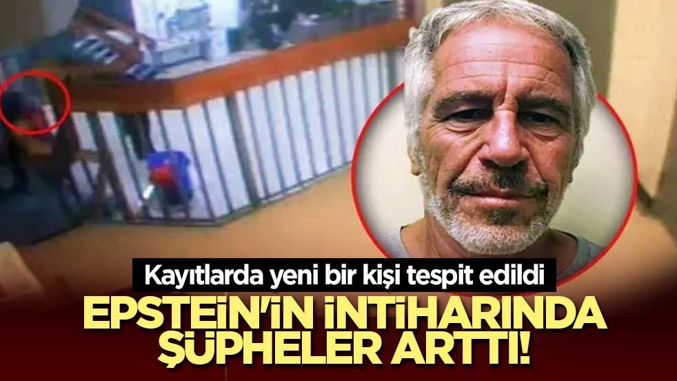 Epstein'in intiharında şüpheler arttı! Kayıtlarda yeni bir kişi tespit edildi