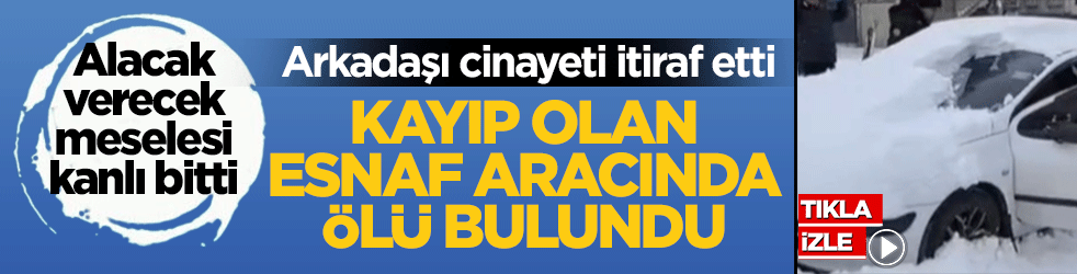 Gaziantep'te kayıp şahıs ölü bulundu! Arkadaşı cinayeti itiraf etti: Alacak verecek meselesi kanlı bitti