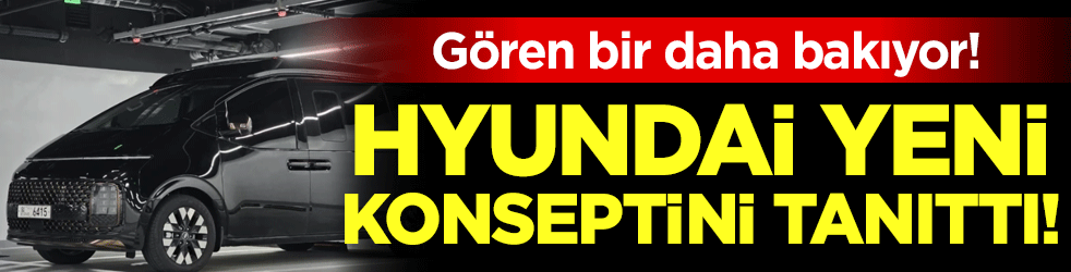 Hyundai yeni konseptini tanıttı! Gören bir daha bakıyor!