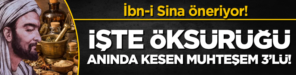 İbn_i Sina'nın tarifi: İşte öksürüğü anında kesen muhteşem 3'lü