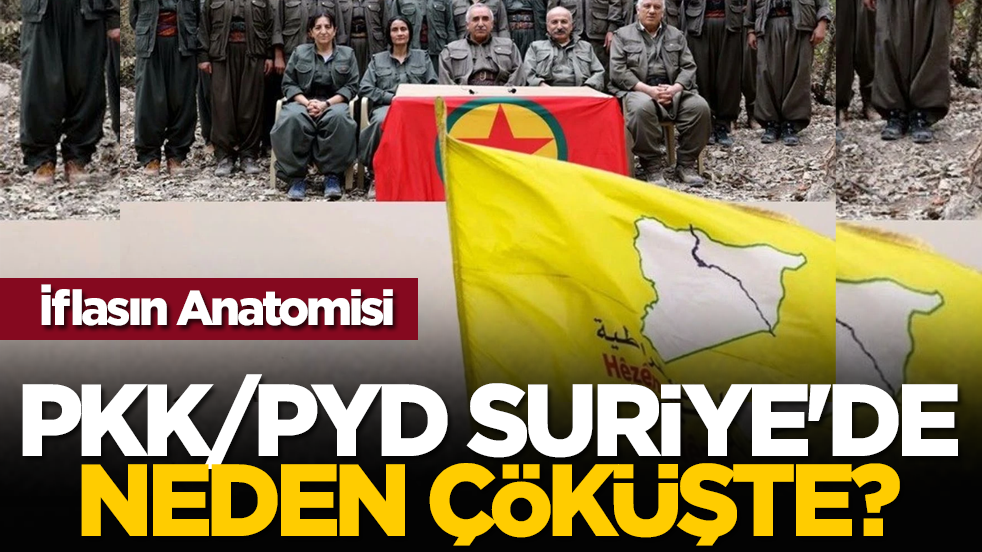 İflasın Anatomisi: PKK/PYD Suriye'de neden çöktü?
