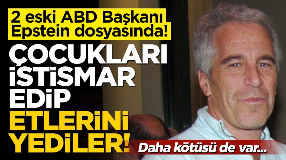 İki eski ABD Başkanı’nın ismi Epstein dosyasında geçti: "Çocuklara tecavüz edip etlerini yediler!"