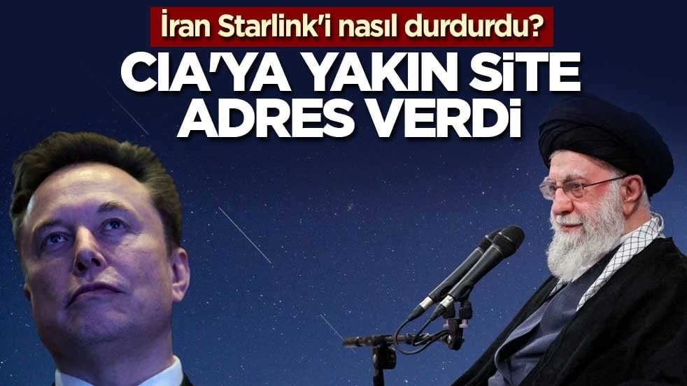 İran Starlink'i nasıl durdurdu? CIA'ya yakın site adres verdi