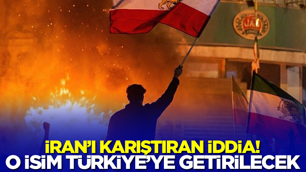 İran'da ortalığı karıştıran iddia: O isim Türkiye'ye getirilecek