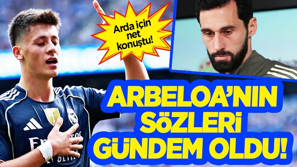 İspanya devinin patronu Alvaro Arbeloa'dan Arda Güler'e bomba sözler! İspanyalılar şaşkın