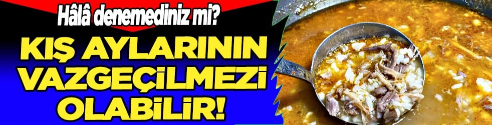 İştah kabartan bir lezzet: Öyle bir faydası var ki... Anadolu mutfağının beyran çorbası