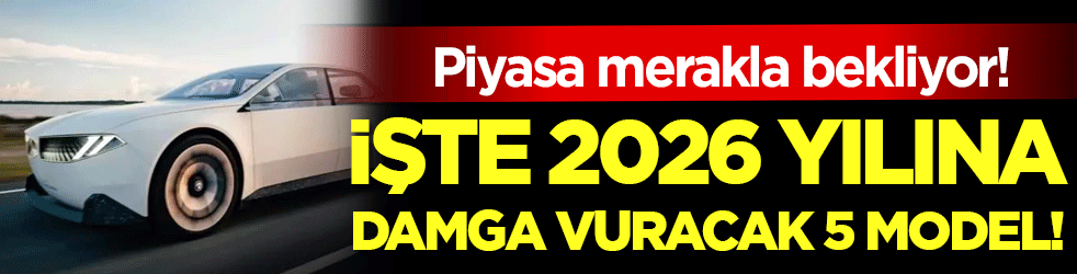 İşte 2026 yılına damga vuracak 5 otomobil! Piyasa merakla bekliyor!