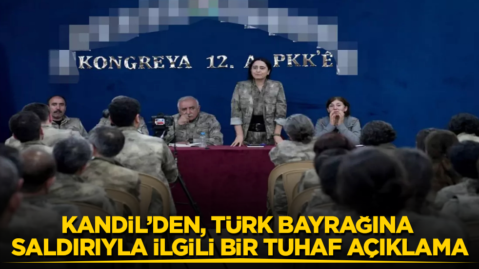 Kandil’den, Türk bayrağına saldırıyla ilgili bir tuhaf açıklama