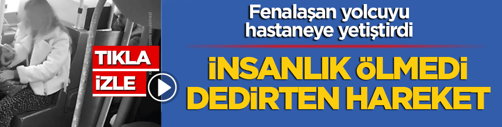 Kayseri bu duyarlı şoförü konuşuyor! İnsanlık ölmedi dedirten hareket: Fenalaşan yolcuyu saniyelerle hastaneye yetiştirdi