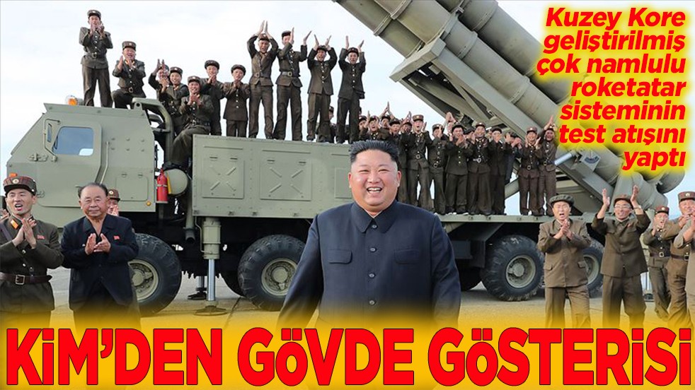 Kuzey Kore, geliştirilmiş çok namlulu roketatar sisteminin test atışını yaptı Kim'den gövde gösterisi