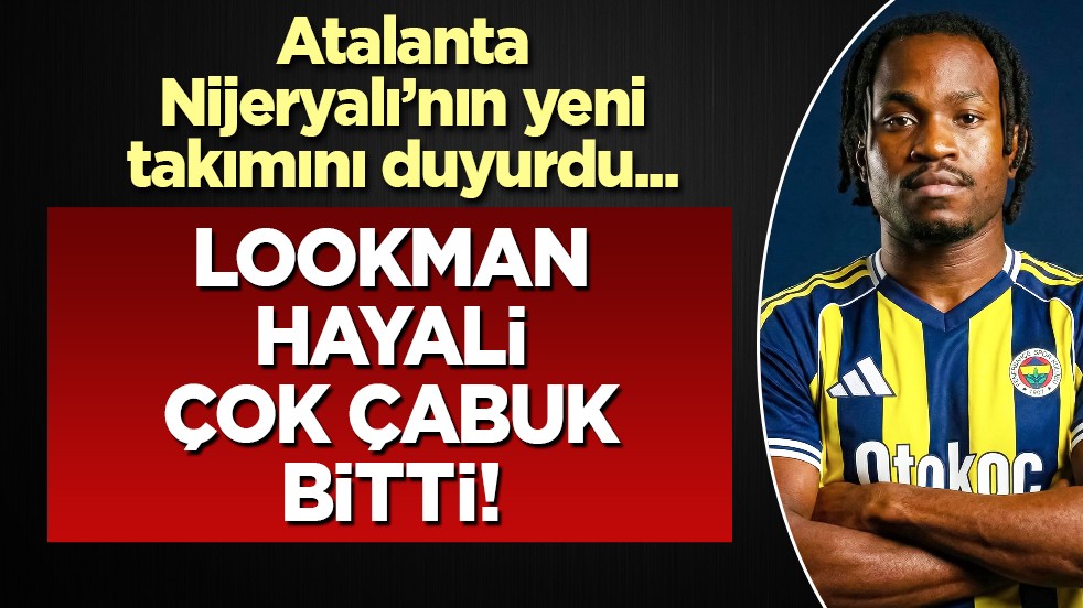 Lookman transferi bitti uçağı bile hazır! O da ihtimaller arasında geçti ve bitti...