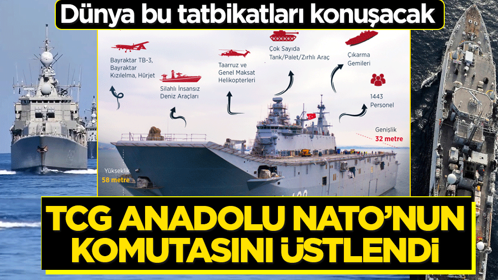 Mavi Vatan’dan okyanuslara! TCG Anadolu NATO'nun komutasını üstlendi: Dünya bu tatbikatları konuşacak