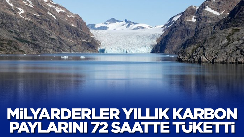 Milyarderler yıllık karbon paylarını sadece 72 saatte tüketti