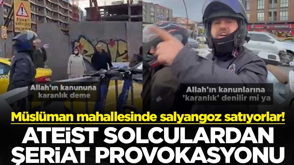 Müslüman mahallesinde salyangoz satıyorlar! Ateist solculardan şeriat provokasyonu