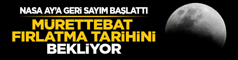 NASA Ay’a geri sayım başlattı: Mürettebat fırlatma tarihini bekliyor