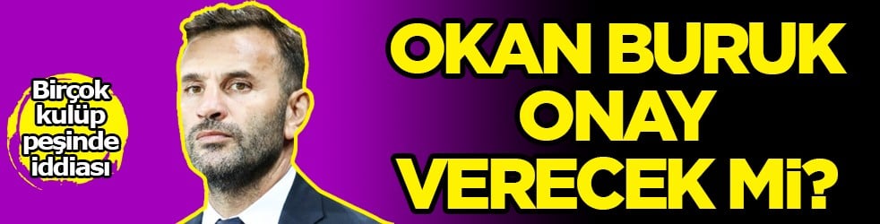 Okan Buruk izin verecek mi? Kimse bu hamleyi beklemiyordu! O isim yolcu mu?