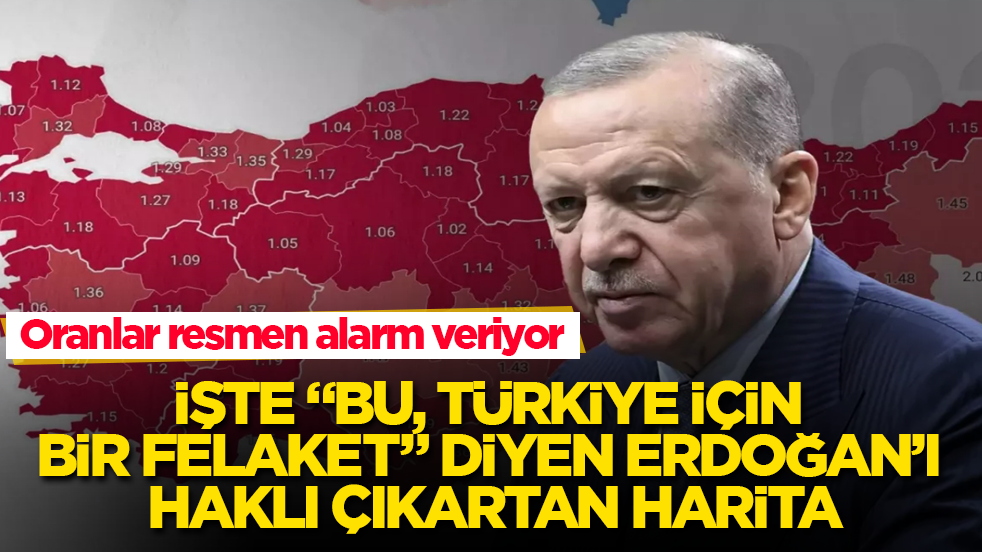 Oranlar resmen alarm veriyor! İşte "Bu, Türkiye için bir felaket" diyen Erdoğan’ı haklı çıkartan harita
