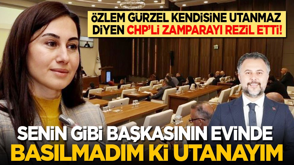 Özlem Gürzel kendisine 'utanmaz' diyen CHP’li zamparayı rezil etti: Senin gibi başkasının evinde basılmadım ki utanayım