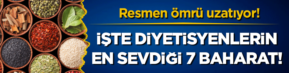 Resmen ömrü uzatıyorlar: İşte diyetisyenlerin en sevdiği 7 baharat!