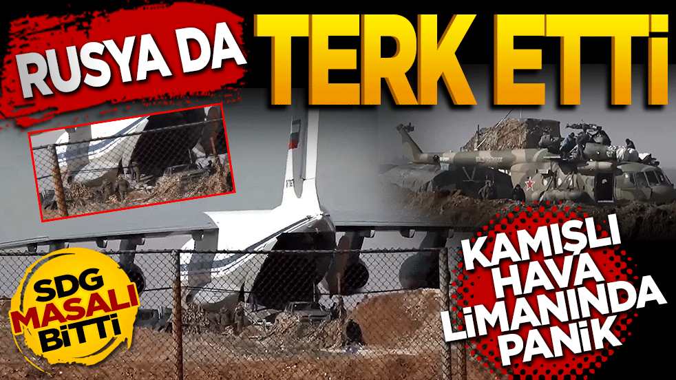 Rusya da Terk Etti: Kamışlı Havalimanı’nda Panik!
