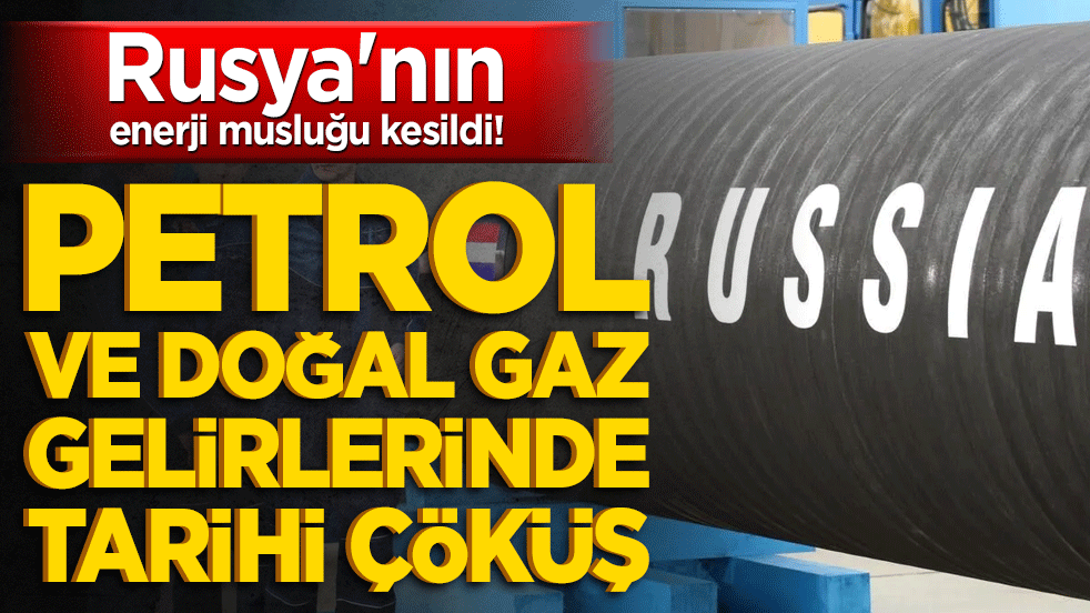 Rusya'nın enerji musluğu kesildi! Petrol ve doğal gaz gelirlerinde tarihi çöküş