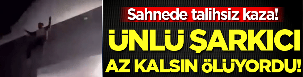Sahnede talihsiz kaza: Ünlü şarkıcı az kalsın ölüyordu