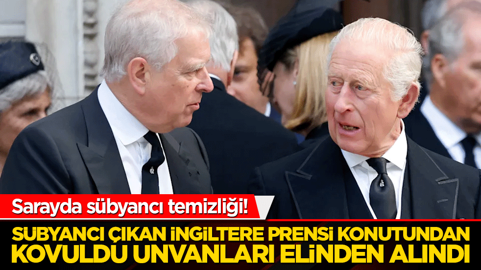 Sarayda sübyancı temizliği! İngiltere prensi de sübyancı çıktı