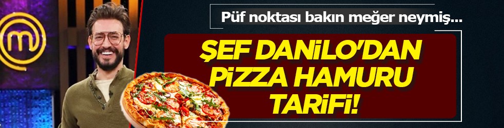 Şef Danilo Zanna'dan pizza hamuru tarifi! Püf noktası suyu yavaş yavaş eklemek