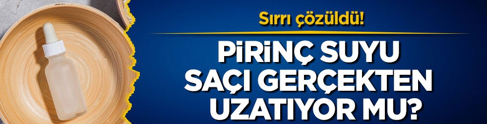 Sırrı çözüldü! Pirinç suyu saçı gerçekten uzatıyor mu?