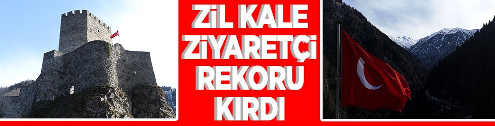 Tarihi Zil Kale ziyaretçi rekoru kırdı